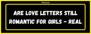 Read more about the article Are love letters still romantic for girls – Real Life Stories Podcast – Episode 4